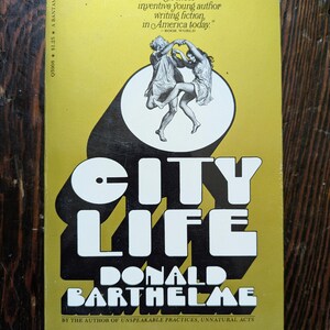 City Life, by Donald Barthelme, First Paperback Printing