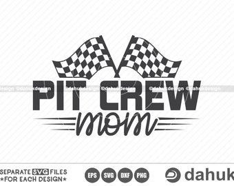 Pit Crew Mom SVG, Car Racing SVG, Racing Svg, Racing sayings svg, Car Racing Quote SVG, Racing Svg Gifts, It's Race Day