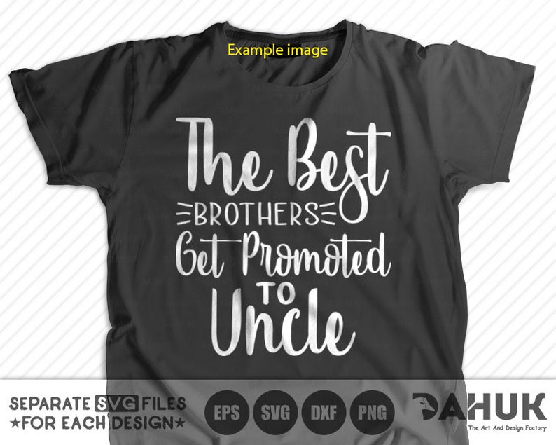 Download The Best Brothers Get Promoted To Uncle svg Uncle Birthday ...