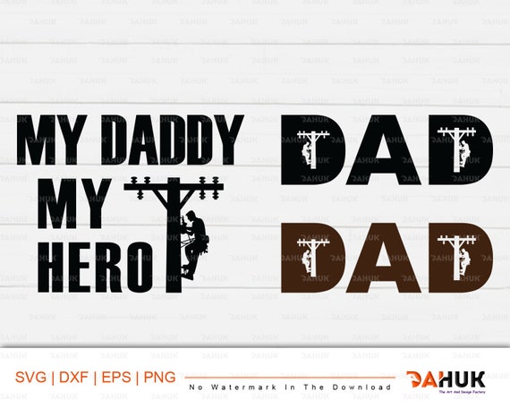 Download My Daddy My Hero Lineman Lineman Svg Cut File For Etsy