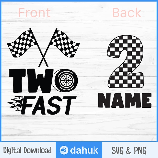 Two Fast Birthday Boy SVG And PNG Cut files, Car Race Birthday 2, Race Birthday SVG, Sublimation And Print files, Racing Shirt