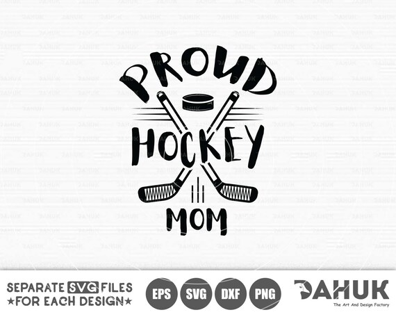 Download Proud Hockey Mom Svg Hockey Family Svg Cut File For Etsy