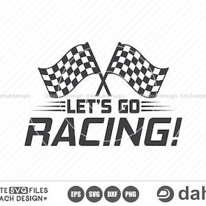 Los geht's! SVG, Autorennen SVG, Rennsport-Svg, Rennsport-Sprüche svg, Autorennen-Zitat SVG, Rennsport-Svg-Geschenke, Es ist Renntag
