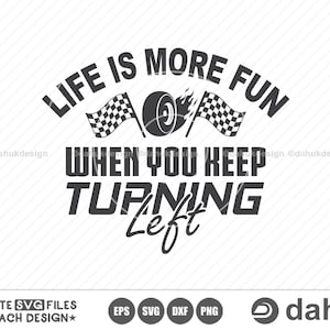 Das Leben macht mehr Spaß, wenn Sie nach links abbiegen SVG, Autorennen SVG, Rennsport-Svg, Rennsport-Sprüche svg, Autorennen-Zitat SVG, Rennsport-Svg-Geschenke