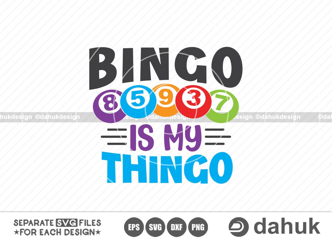 Bingo is My Thingo Bingo Funny Quotes Svg Bingo Design Svg Etsy Hong Kong