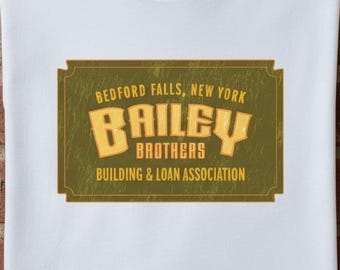 It's a Wonderful Life Bailey Brothers Building and Loan T-shirt
