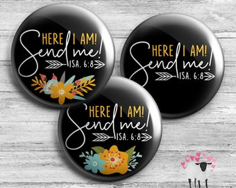 Here I am Send Me Floral Buttons