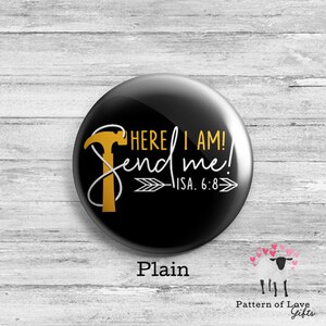 LDC Buttons JW Local Design Construction Volunteer Here I Am Send Me Isaiah 6:8 Plain