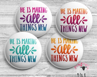 He is Making All Things New