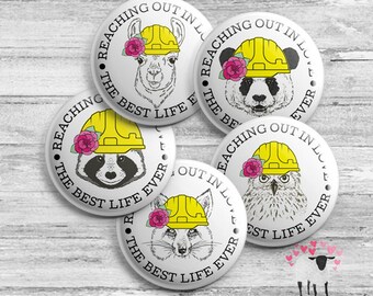 LDC Buttons - JW Local Design Construction - Volunteer - Reaching Out in Love - Best Life Ever