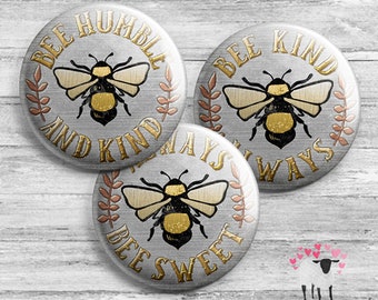 Bee Humble | Bee Kind | Bee Sweet