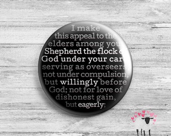 Elder Appreciation - Shepherd The Flock of God Under Your Care - 1 Peter 5:2 Button