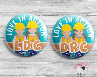 LDC / DRC Buttons - JW Local Design Construction - Volunteer - Reaching Out in Love - Best Life Ever