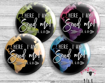 Here I am Send Me Globe Buttons