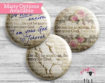 Do Not Be Anxious, For I am Your God - Isaiah 41:10 - Typography Button - JW Gifts
