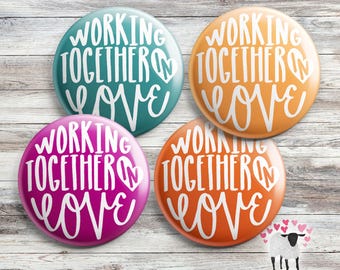 Working Together in Love  - LDC - JW Local Design Construction - Volunteer Button Gifts