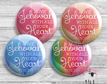 Love Jehovah With All Your Heart - Button -  JW Gifts