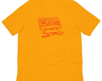 Todo mundo quer um pouco!! Camiseta