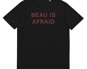 Beau is Afraid Bio Tee