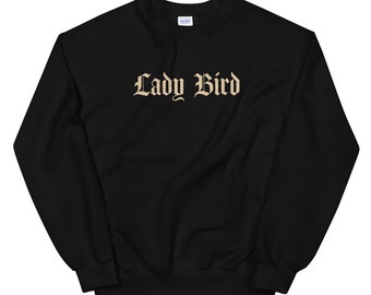Lady Bird Unisex Sweatshirt