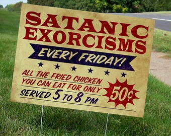 Satanic Exorcisms Yard Sign
