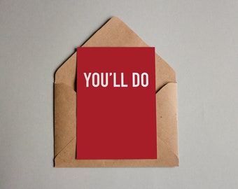 Red 'You'll Do' Valentines Card