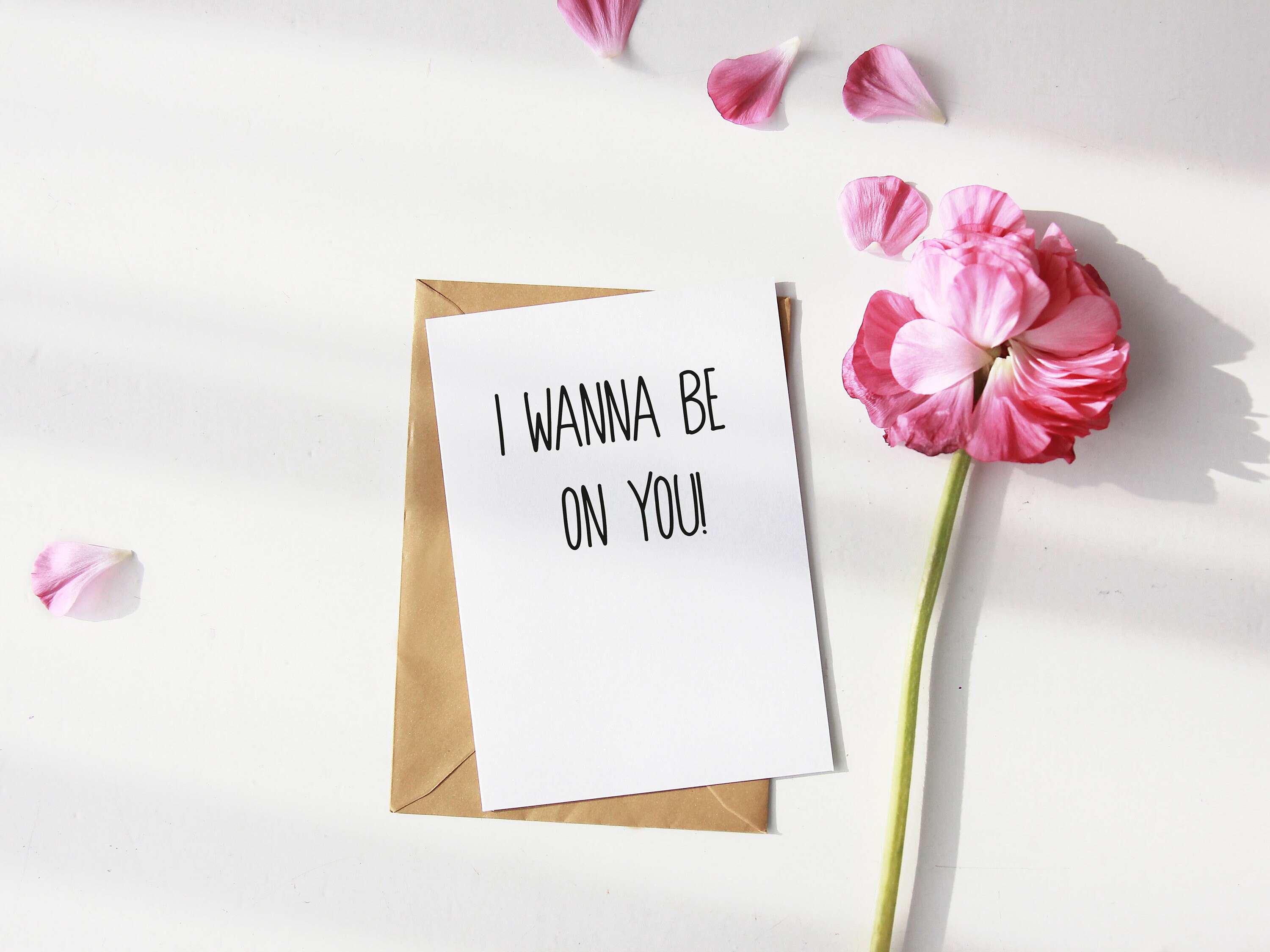 I Wanna Be On You Valentines Card