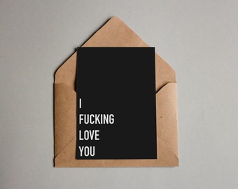 I Fucking Love You Valentines Card