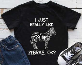 I Just Really Like Zebras Kids Shirt, Zebra Youth Shirt, Zebra Lover Gift, Bodysuit, Infant, Hoodie