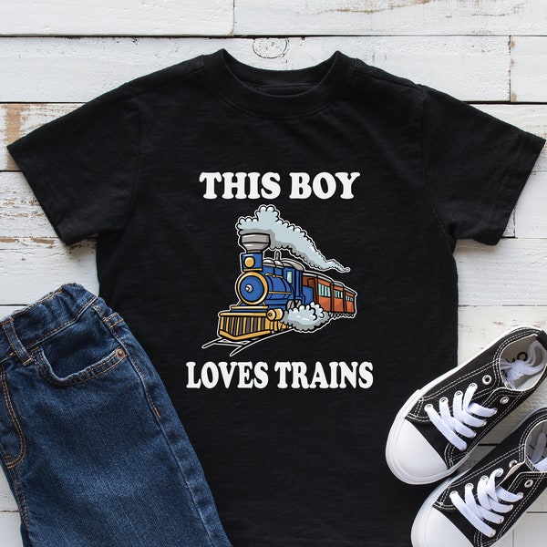 This Boy Loves Trains Kids Shirt, Train Youth Shirt, Train Lover Gift, Infant, Hoodie