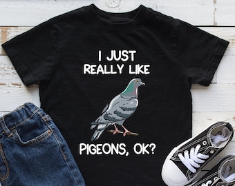 I Just Really Like Pigeons Kids Shirt, Pigeon Youth Shirt, Pigeon Lover Gift, Infant, Hoodie