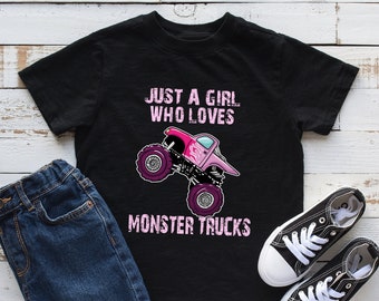 Just a Girl Who Loves Monster Trucks Kids Shirt, Monster Truck Gift, Monster Truck Shirt for Girls, Longsleeve, Youth, Infant, Hoodie