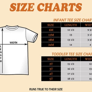 May include: Size chart for infant and toddler tees. The chart shows the size, length, and width in inches for each size. The chart is labeled "Infant Tee Size Chart" and "Toddler Tee Size Chart".