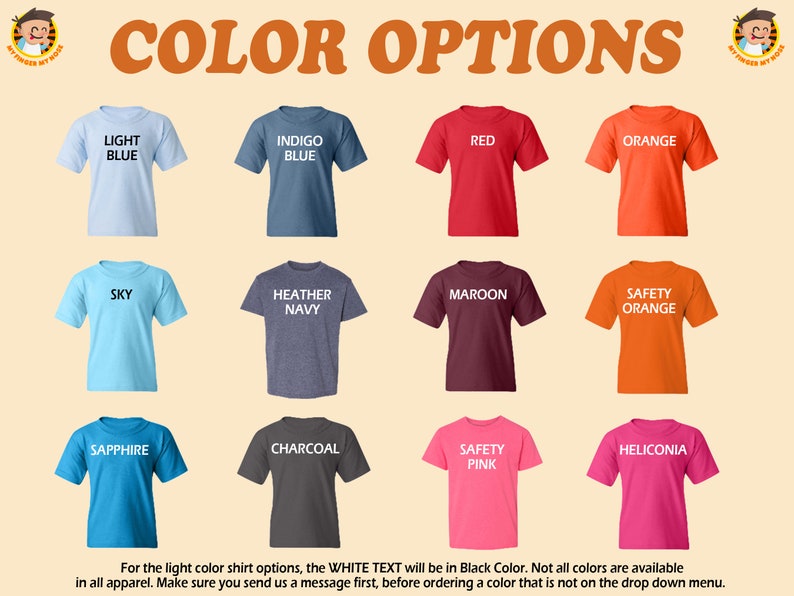 May include: A chart showing 12 different t-shirt colors with the color name printed in white on each shirt. The colors are: Light Blue, Indigo Blue, Red, Orange, Sky, Heather Navy, Maroon, Safety Orange, Sapphire, Charcoal, Safety Pink, and Heliconia.