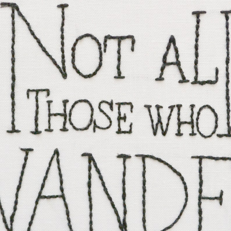 DIGITAL Not all those who wander are lost PDF Embroidery Pattern for beginners, LOTR and lord of the rings fantasy design image 2