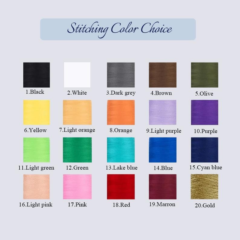 May include: A colour chart labelled "Stitching Colour Choice" presents 20 thread colour options. Colours include black, white, dark grey, brown, olive, yellow, light orange, orange, light purple, purple, light green, green, lake blue, blue, cyan blue, light pink, pink, red, marron, and gold.