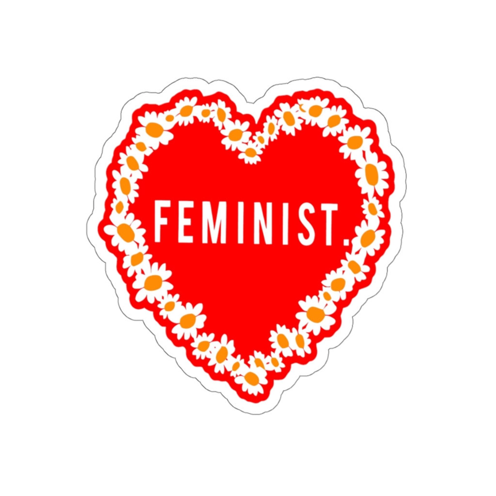 Feminist Flowers Stickers 4 sizes Transparent or White Outline Etsy