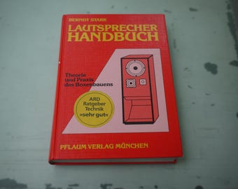 Loudspeaker Handbook / Berndt Stark / 300 pages / Pflaum Verlag / Jordan / KEF / Podszus Görlich / ALR / Fink / Technics etc.
