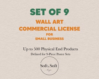 Commercial License for Set of 9 Wall Art Bundle, Poster Set License, Only Physical Product Commercial License, Start Your Small Business