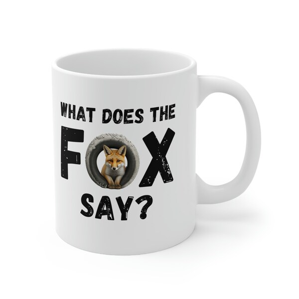 WHAT DOES THE Fox Say? Dance Music Comical Funny Cute Gift Gag Humor Ceramic Mug 11 Oz