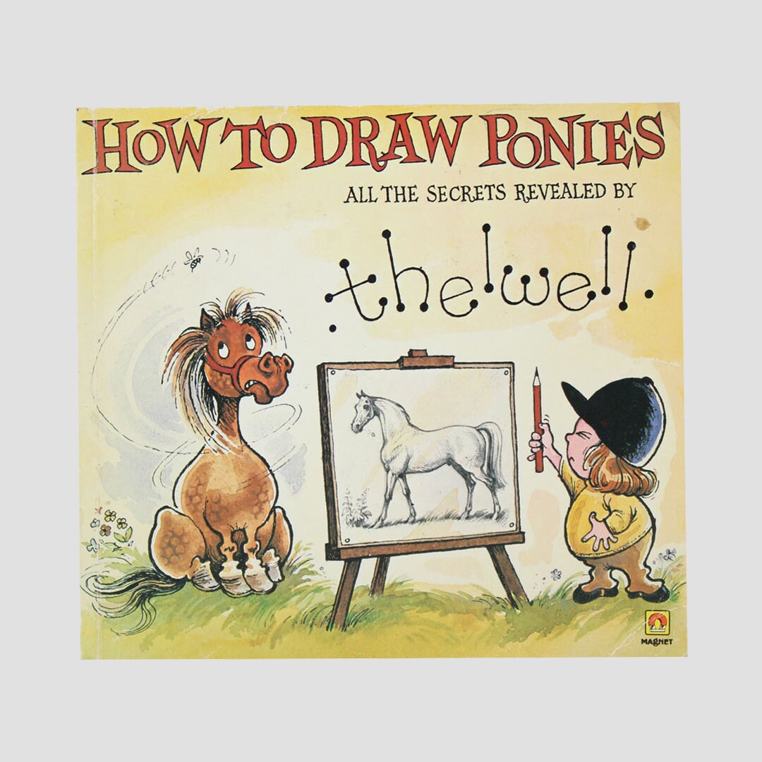 how-to-draw-ponies-all-the-secrets-revealed-by-thelwell-book-etsy