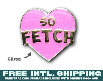 PIN DE SOLAPA ESMALTADO: So Fetch