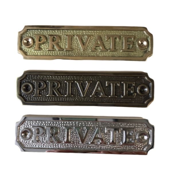 Private door sign available in three finishes - nickel, antique bronze or brass. Matching screws are included. 13.2 cm X 3.4 cm.