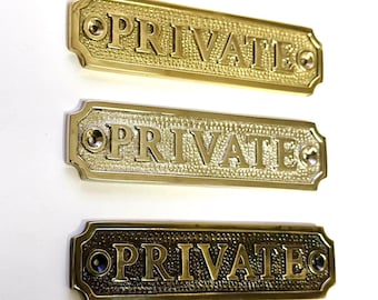 Private door sign available in three finishes - nickel, antique bronze or brass. Matching screws are included. 13.2 cm X 3.4 cm.