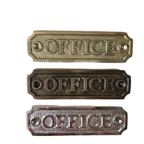 Office door sign made from solid brass with a choice of finish. Brass, nickel or antique bronze. Matching screws provided Size 11.5 x 3.3CM