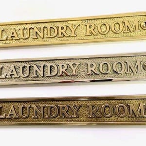 Larger laundry room solid brass door sign with a choice of finishes, silver nickel, antique bronze or polished brass. matching screws.