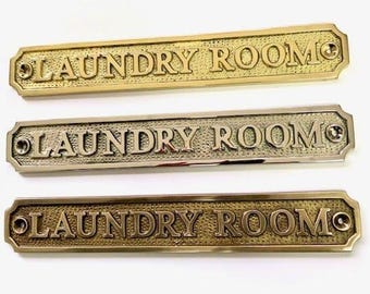 Larger laundry room solid brass door sign with a choice of finishes, silver nickel, antique bronze or polished brass. matching screws.