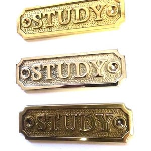 Study solid brass door sign in a choice of three finishes polished brass, silver nickel or antique bronze. 11 x 3.3cm with matching screws.