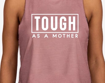 Canotta corta da allenamento da donna Tough As A Mother