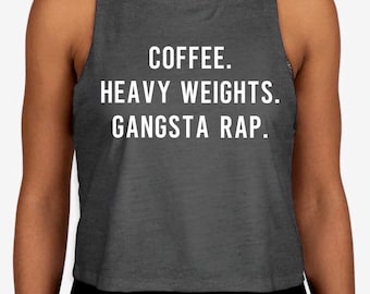 Canotta corta da allenamento da donna con scritta Coffee, Heavy Weights, Gangsta Rap